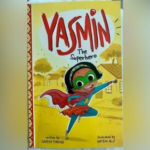Yasmine The Superhero Kids Book by Saadia Faruqi